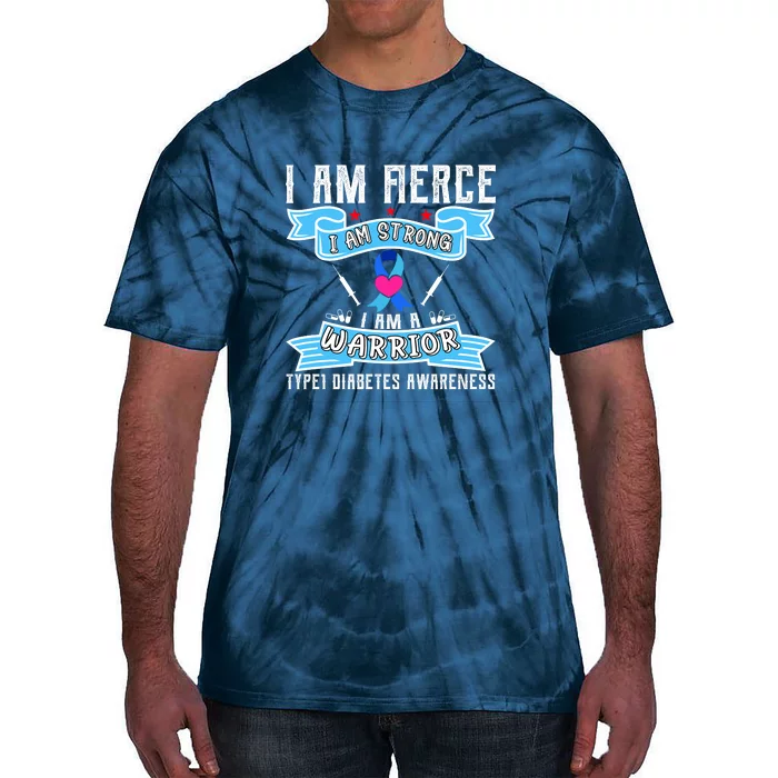 I Am Fierce Strong A Warrior Type 1 Diabetes Awareness Tie-Dye T-Shirt