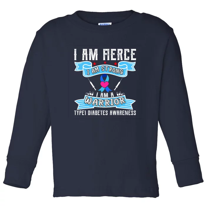 I Am Fierce Strong A Warrior Type 1 Diabetes Awareness Toddler Long Sleeve Shirt