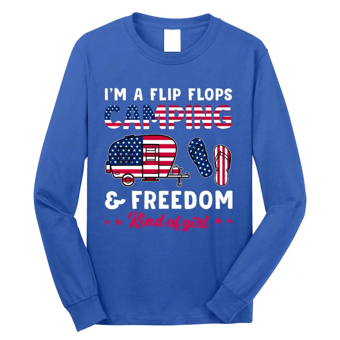 I’m A Flip Flops Camping Freedom Kind Of American Flag Gift Long Sleeve Shirt