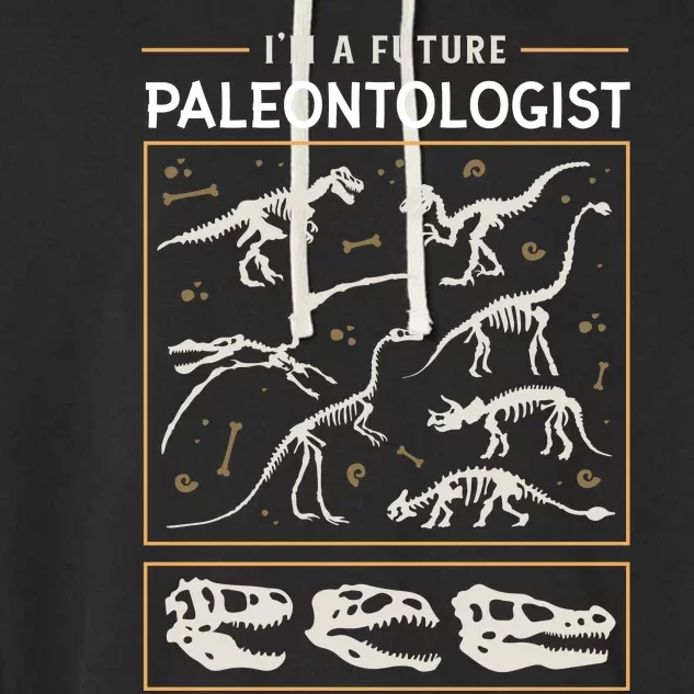 Im A Future Paleontologist Garment-Dyed Fleece Hoodie