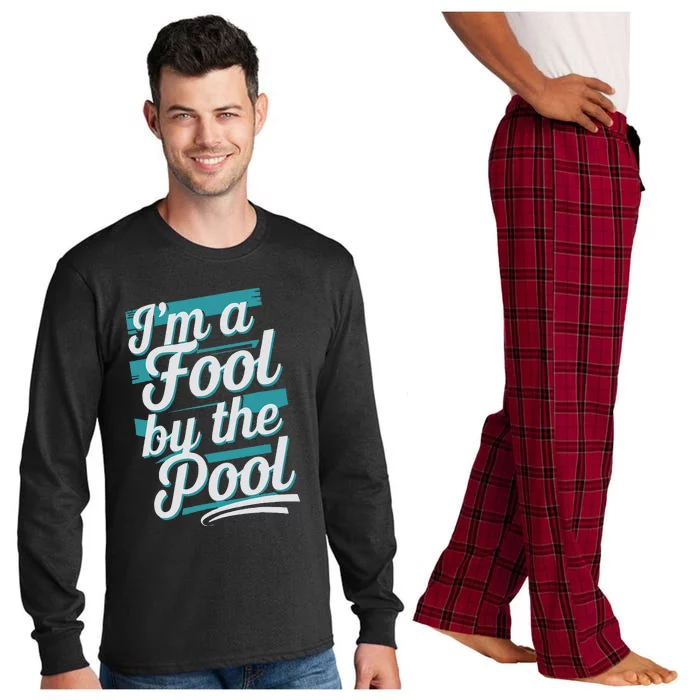 IM A Fool By The Pool Funny Swimming Team Swim Lover Joke Long Sleeve Pajama Set