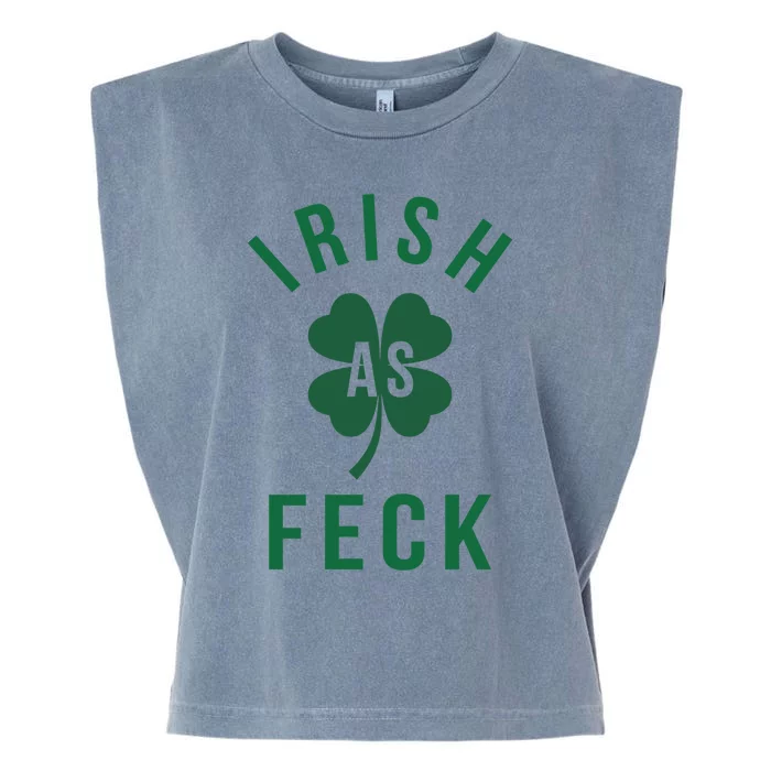 Irish As Feck Green Lucky Shamrock St Patrick's Day Gift Garment-Dyed Women's Muscle Tee