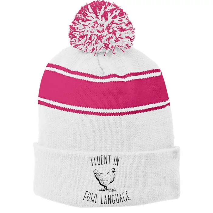 I Am Fluent In Fowl Language Stripe Pom Pom Beanie