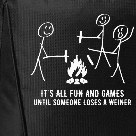 ItS All Fun And Games Until Someone Lose A Weiner City Backpack