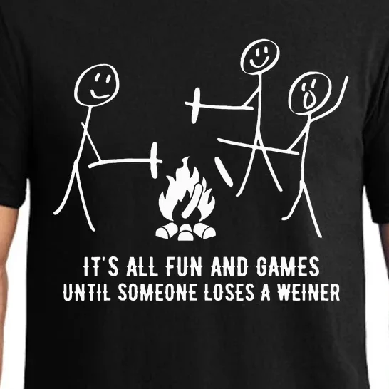 ItS All Fun And Games Until Someone Lose A Weiner Pajama Set