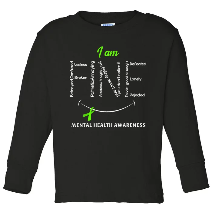 I Am Fine Mental Health Awareness Ribbon Green Toddler Long Sleeve Shirt