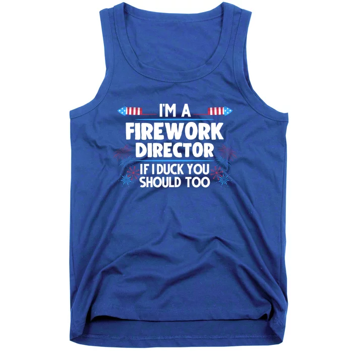 Im A Firework Director 4th Of July Gift Tank Top