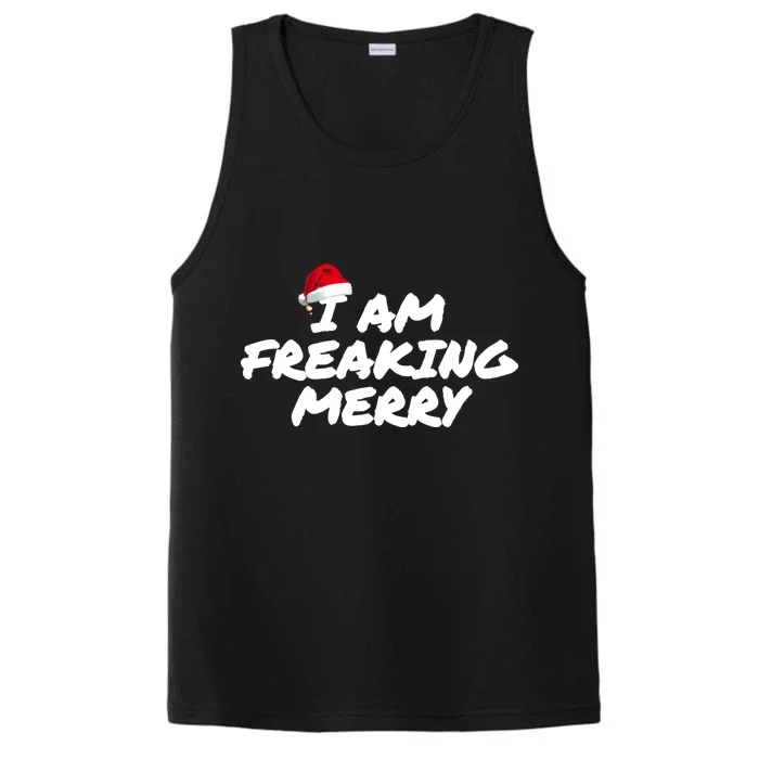 I Am Freaking Merry Christmas Cool Gift Performance Tank