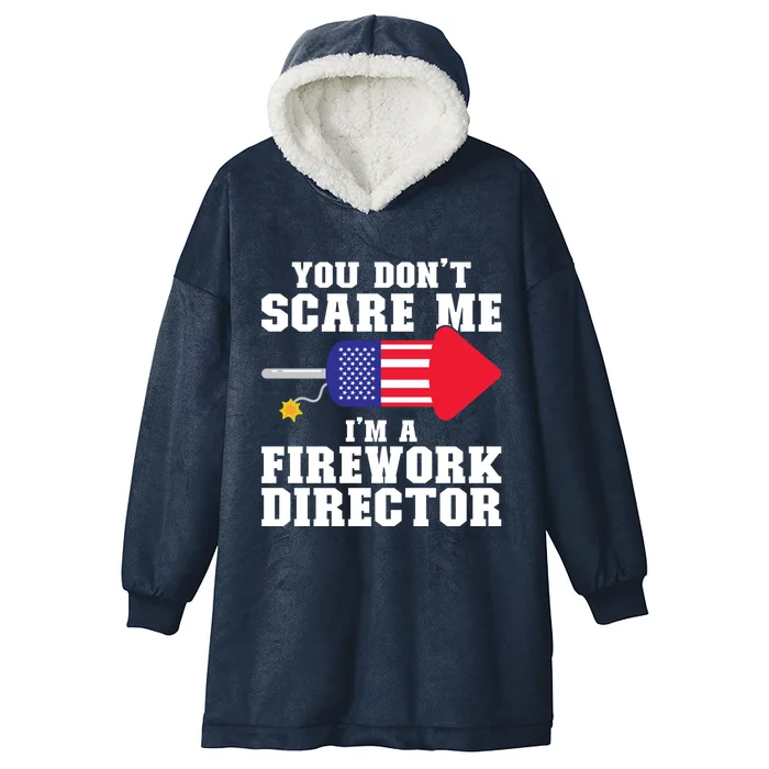 Im A Firework Director Firework Director Gift Hooded Wearable Blanket