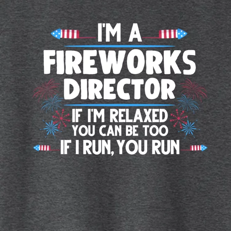 Im A Fireworks Director 4th Of July Fourth Of July Gift Women's Crop Top Tee