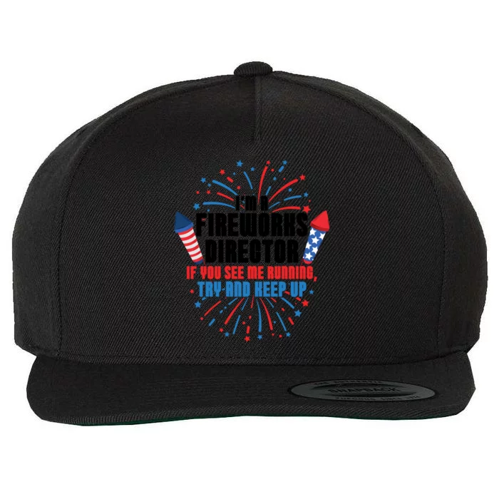 Im A Fireworks Director If You See Me Running 4th Of July Cute Gift Wool Snapback Cap