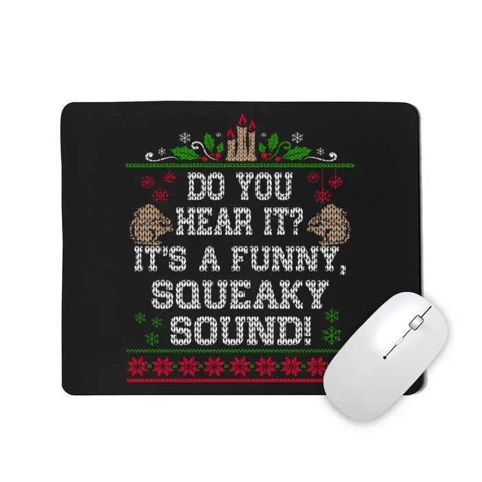 It's A Funny Squeaky Sound Christmas Squirrel Mousepad