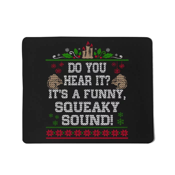 It's A Funny Squeaky Sound Christmas Squirrel Mousepad