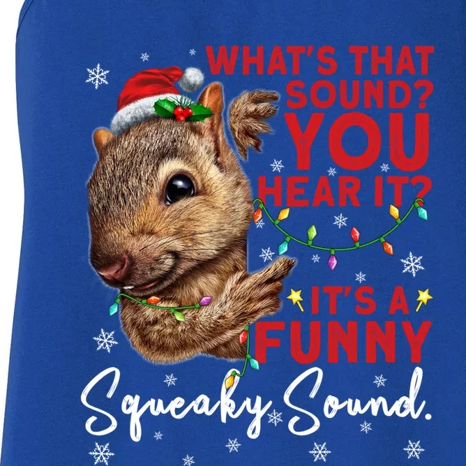 ItS A Funny Squeaky Sound Gift Christmas Squirrel Gift Women's Racerback Tank