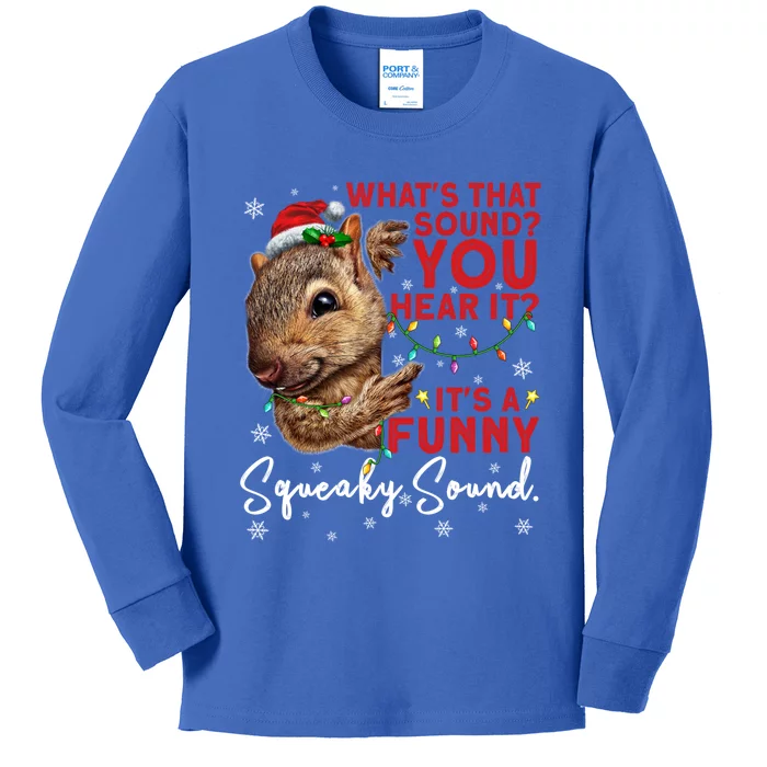 ItS A Funny Squeaky Sound Gift Christmas Squirrel Gift Kids Long Sleeve Shirt