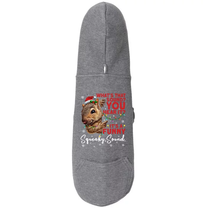 ItS A Funny Squeaky Sound Gift Christmas Squirrel Gift Doggie 3-End Fleece Hoodie