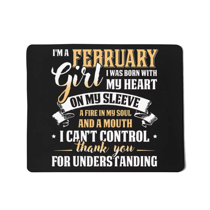 I'm A February Special Gift For Birthday Mousepad