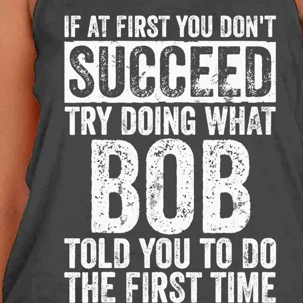 If At First You Dont Succeed Try Doing What Bob Women's Knotted Racerback Tank