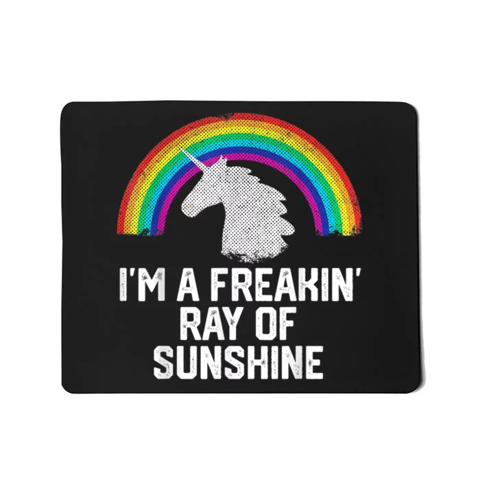 Im A Freakin Ray Of Sunshine RAINBOW UNICORN Girls Mousepad