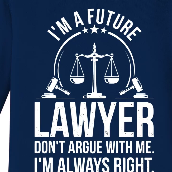 Im A Future Lawyer Apparel Law Student Gift Baby Long Sleeve Bodysuit