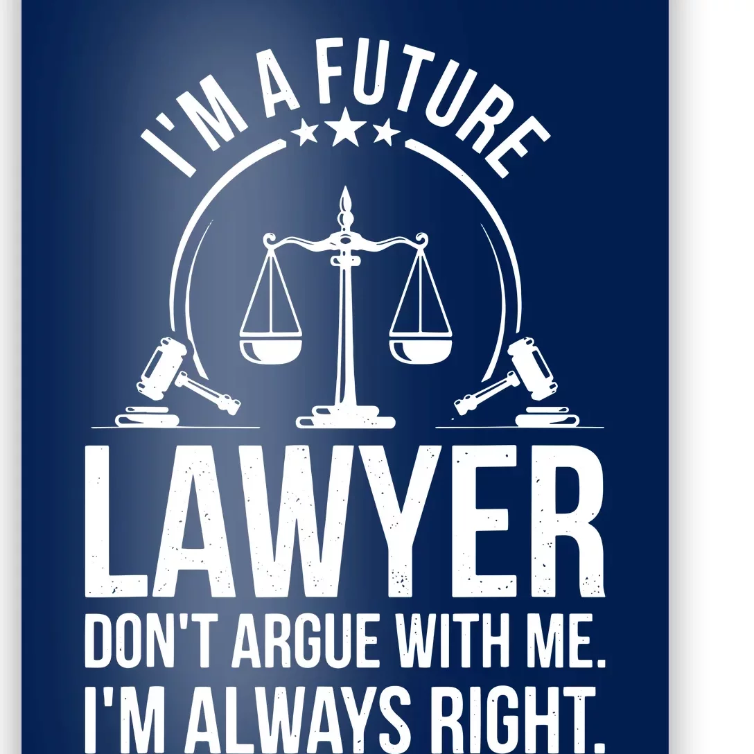 Im A Future Lawyer Apparel Law Student Gift Poster