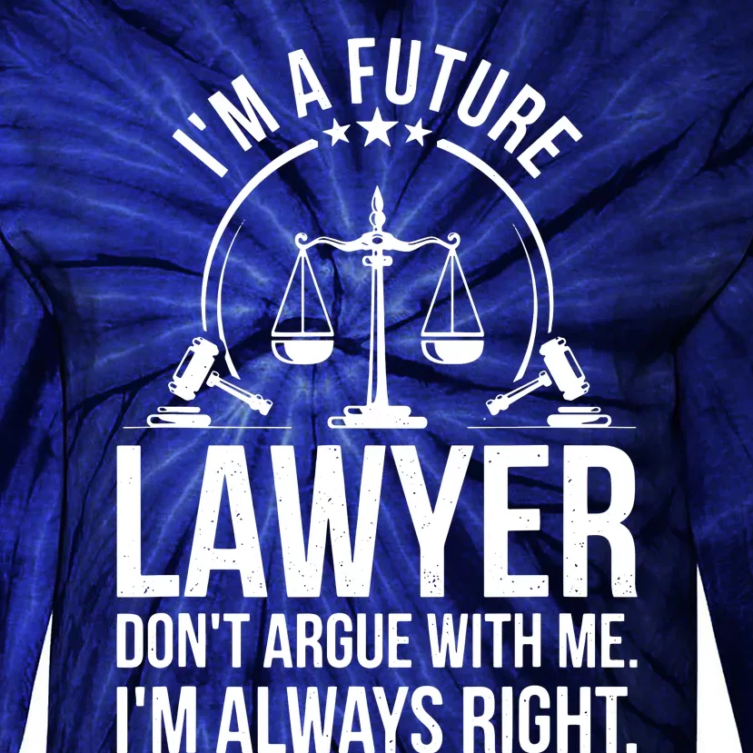 Im A Future Lawyer Apparel Law Student Gift Tie-Dye Long Sleeve Shirt