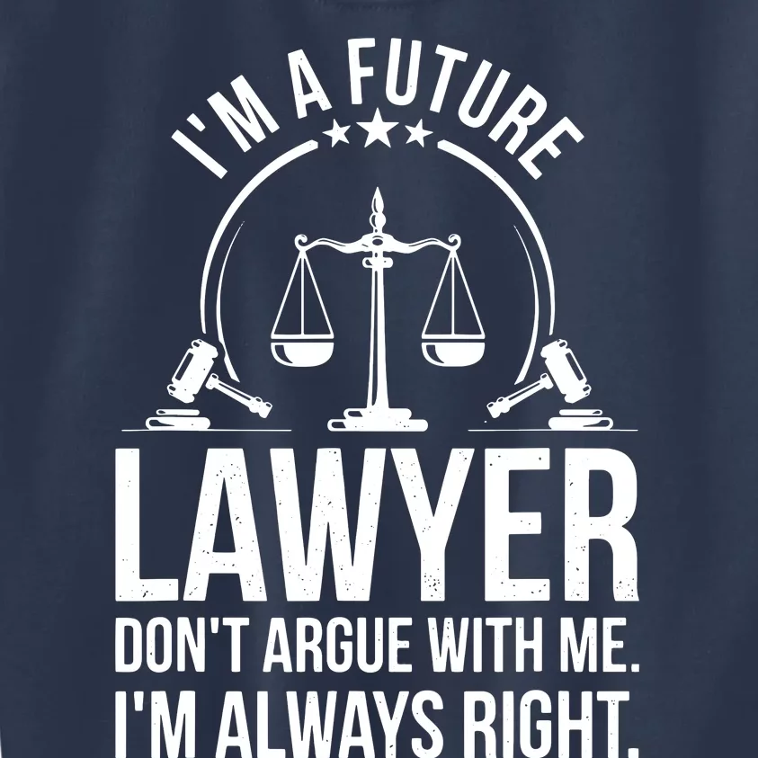 Im A Future Lawyer Apparel Law Student Gift Kids Sweatshirt