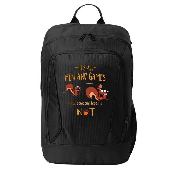 It's All Fun And Games Until Someone Loses A Nut City Backpack