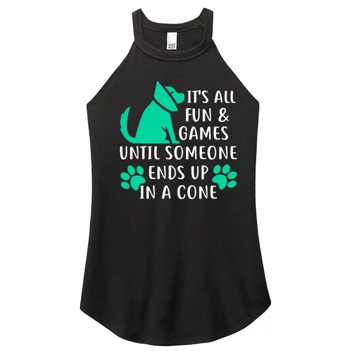 Its All Fun And Games Until Someone End Up In A Cone Women’s Perfect Tri Rocker Tank