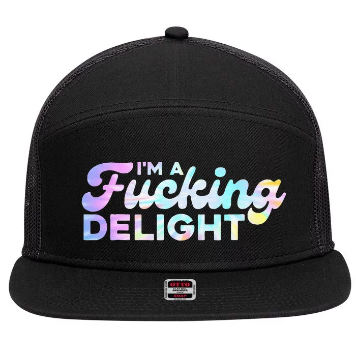 Im A Fucking Delight Funny Sarcasm Im A Delight Tie Dye 7 Panel Mesh Trucker Snapback Hat