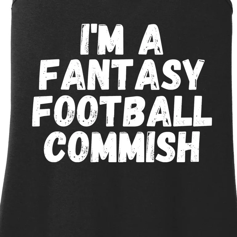 I’m A Fantasy Football Commish, Funny Fantasy Football Guru Ladies Essential Tank