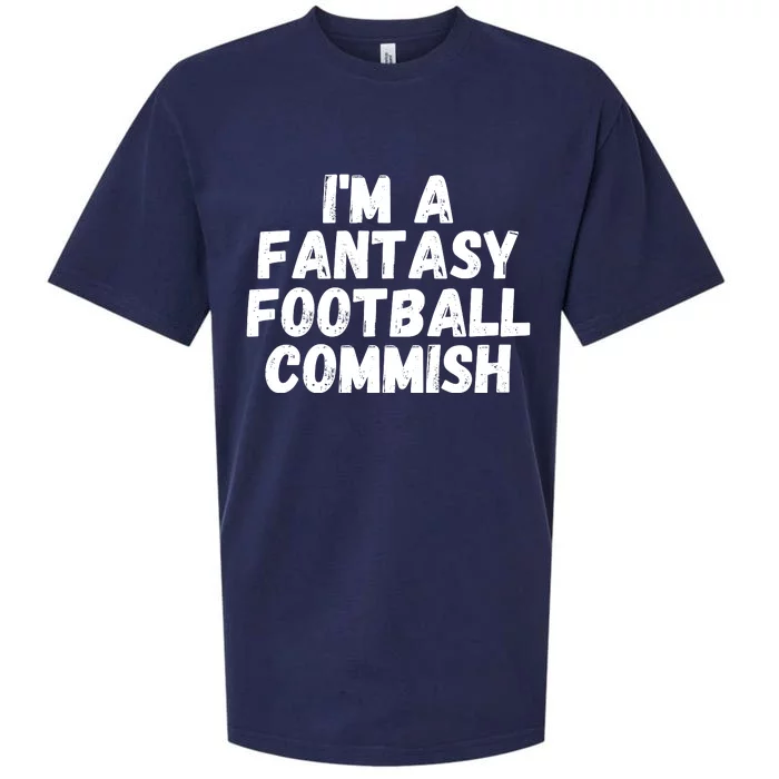 I’m A Fantasy Football Commish, Funny Fantasy Football Guru Sueded Cloud Jersey T-Shirt