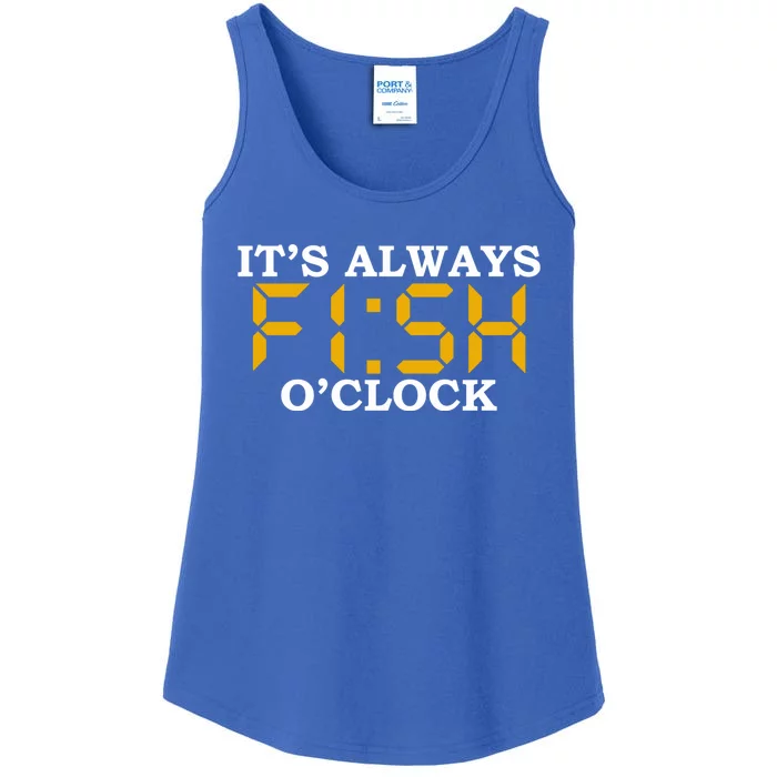 ItS Always Fish OClock N Fishing Lovers Fishing Dads Cute Gift Ladies Essential Tank