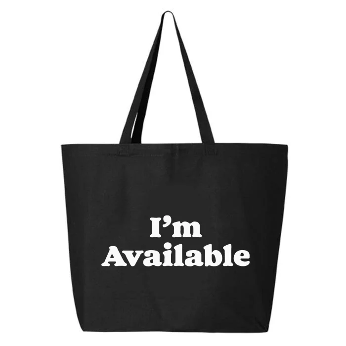 I’m Available Funny Minimalist Dating Singles Graphic 25L Jumbo Tote