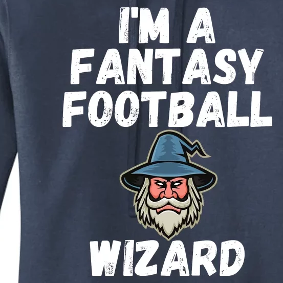 I’m A Fantasy Football Wizard, Funny Fantasy Football Guru Women's Pullover Hoodie