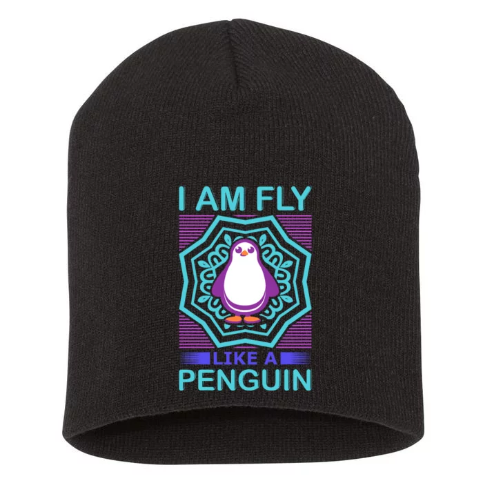 I Am Fly Like A Penguin Short Acrylic Beanie