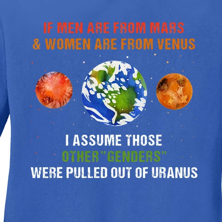 If Are From Mars And Women Are From Venus I Assume Those Ladies Long Sleeve Shirt