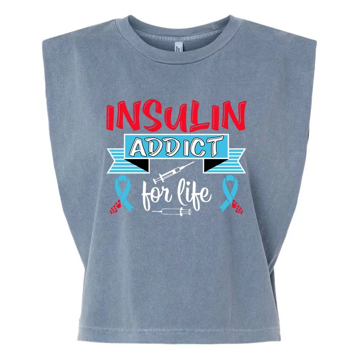 Insulin Addict For Life Diabetes Awareness Garment-Dyed Women's Muscle Tee