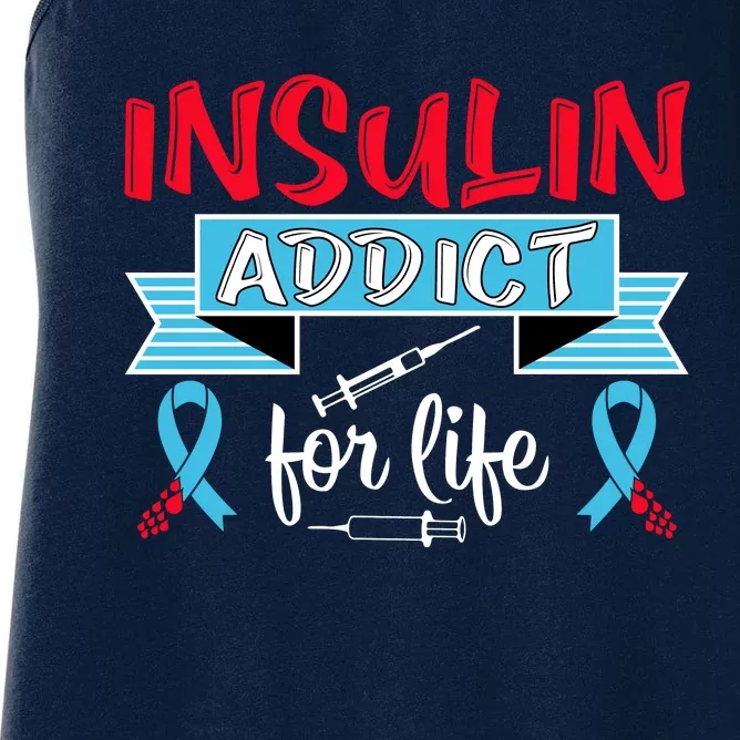 Insulin Addict For Life Diabetes Awareness Women's Racerback Tank