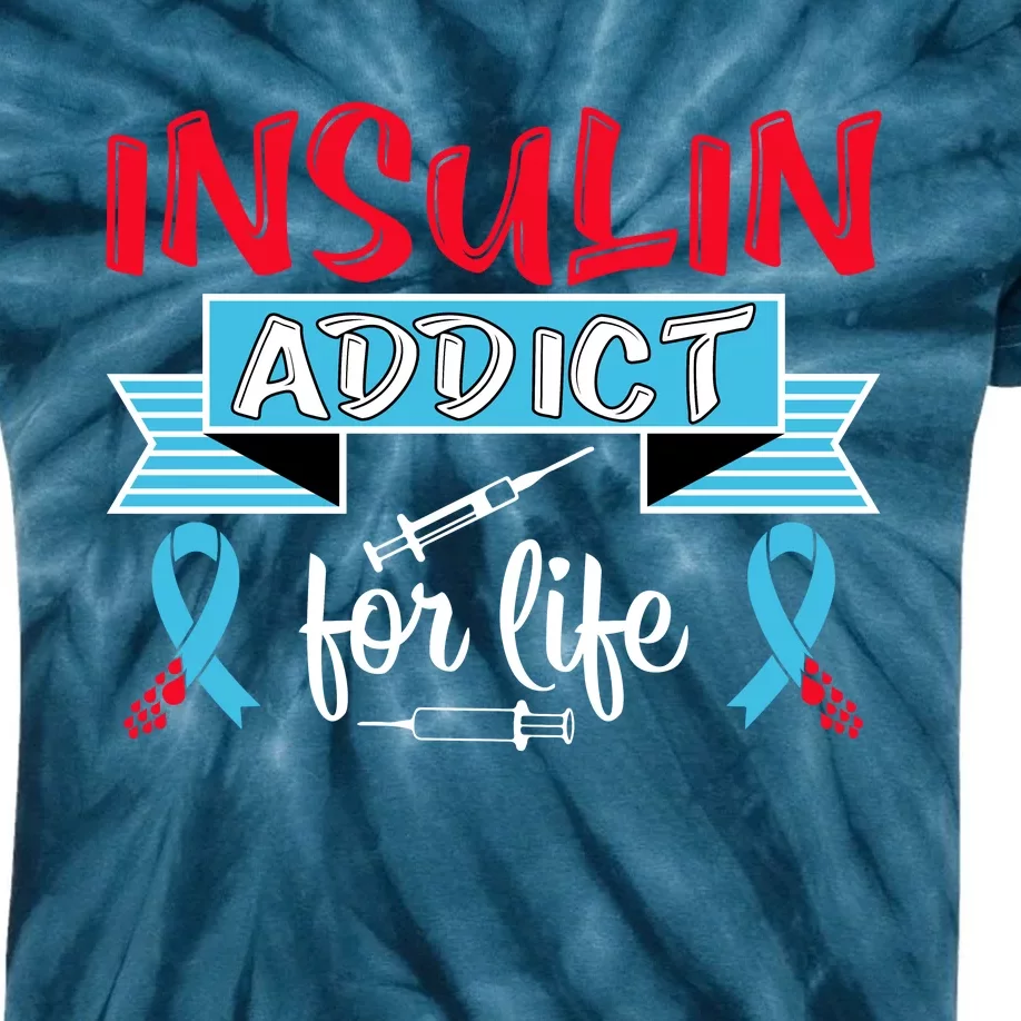 Insulin Addict For Life Diabetes Awareness Kids Tie-Dye T-Shirt