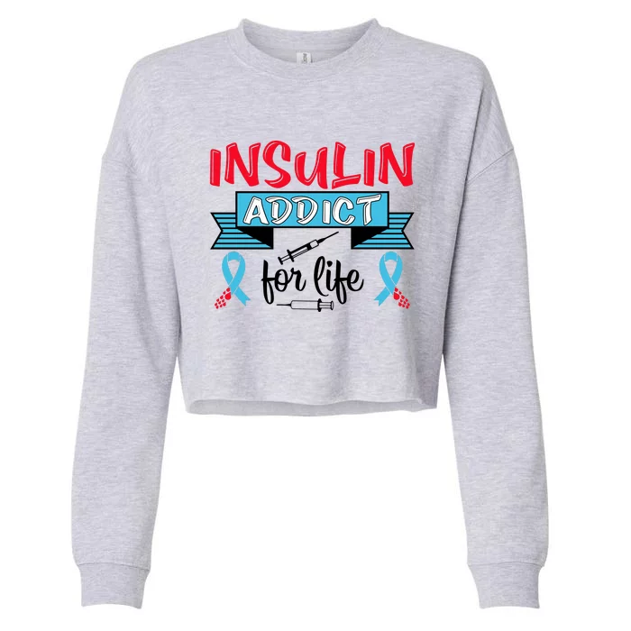 Insulin Addict For Life Diabetes Awareness Cropped Pullover Crew