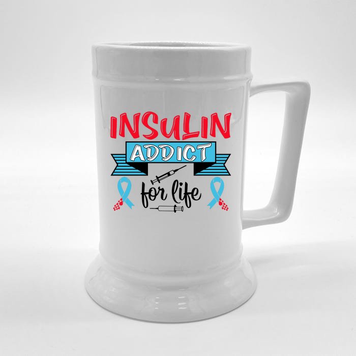 Insulin Addict For Life Diabetes Awareness Front & Back Beer Stein