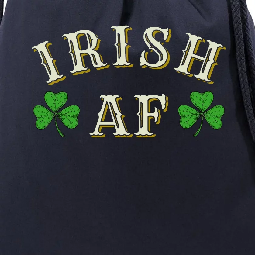 Irish AF Funny St Patricks Day Drinking Drawstring Bag