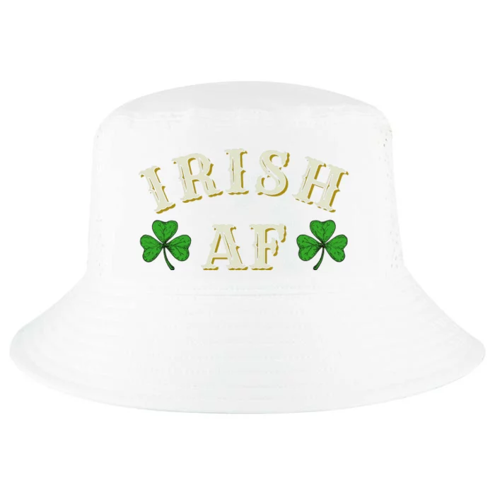 Irish AF Funny St Patricks Day Drinking Cool Comfort Performance Bucket Hat