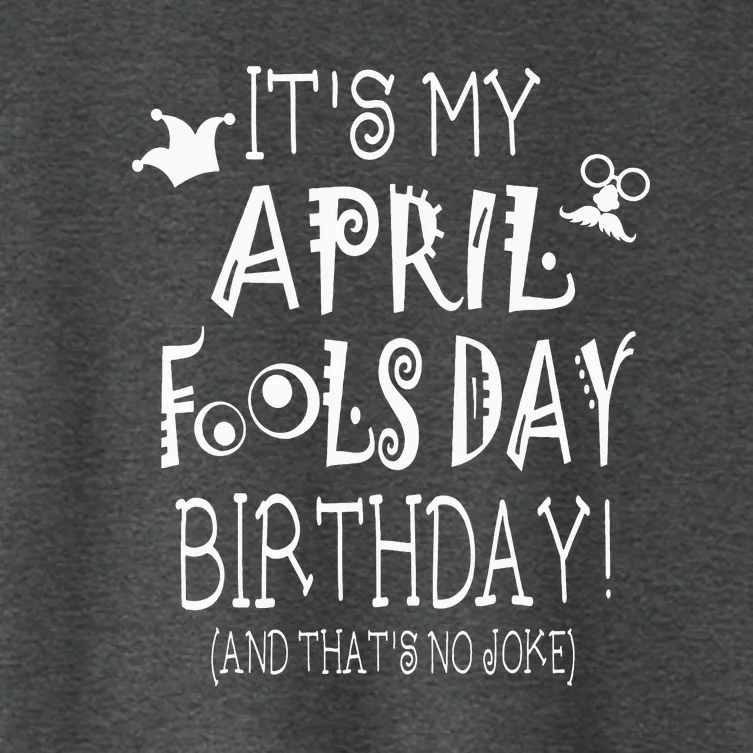 I'm A Fool For April Fool's Day April 1st Women's Crop Top Tee