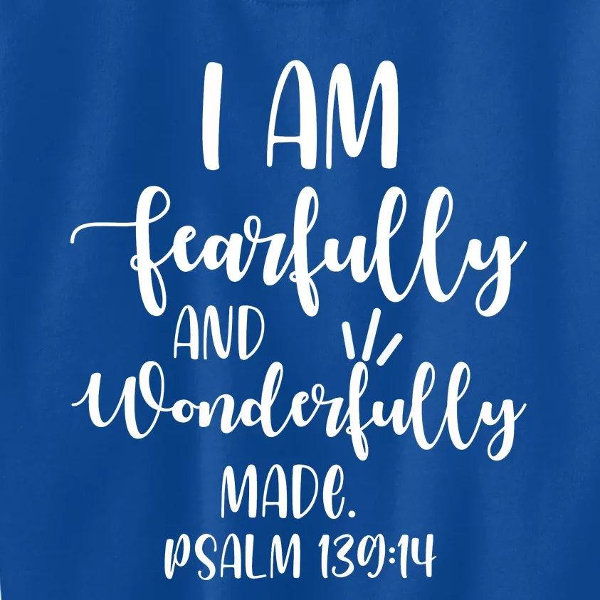 I Am Fearfully And Wonderfully Made Psalm 13914 Christian Meaningful Gift Kids Sweatshirt