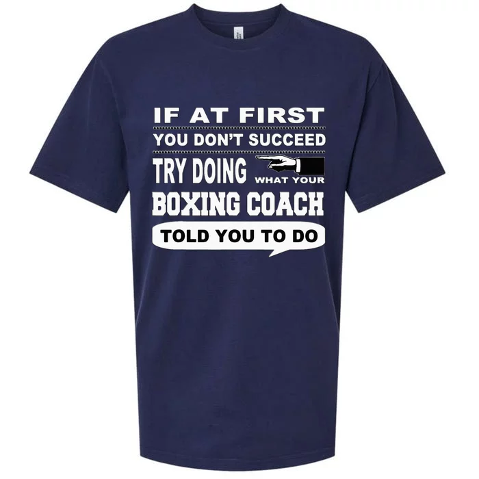 If At First You Dont Succeed Boxing Coach Sueded Cloud Jersey T-Shirt