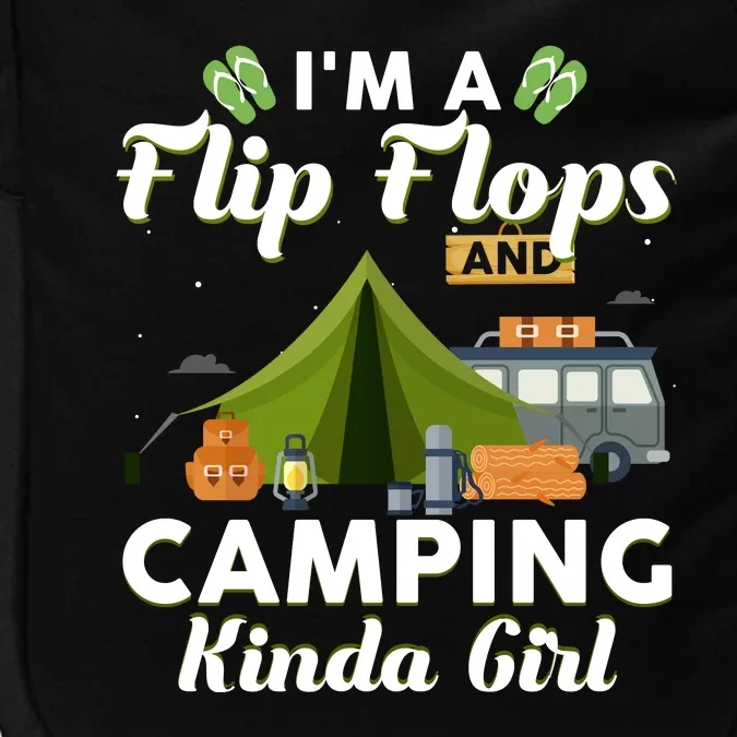 I'm A Flip Flops And Camping Kinda Gi Rl Impact Tech Backpack