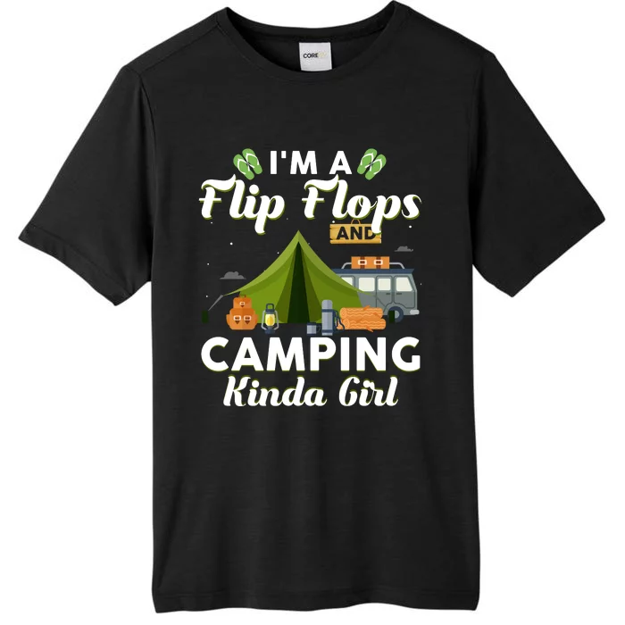 I'm A Flip Flops And Camping Kinda Gi Rl ChromaSoft Performance T-Shirt