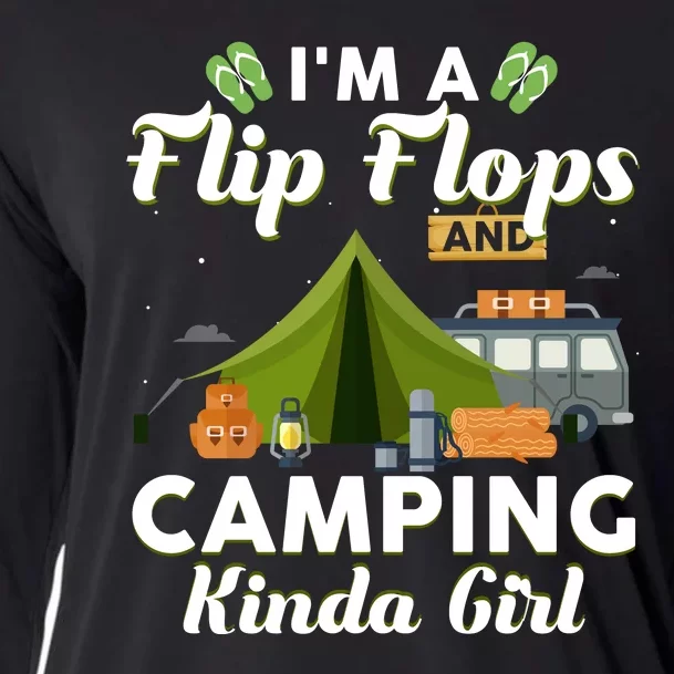 I'm A Flip Flops And Camping Kinda Gi Rl Cooling Performance Long Sleeve Crew